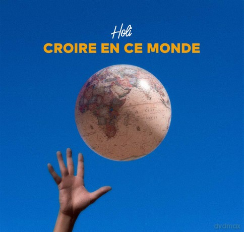 Holi - Croire En Ce Monde [CD]