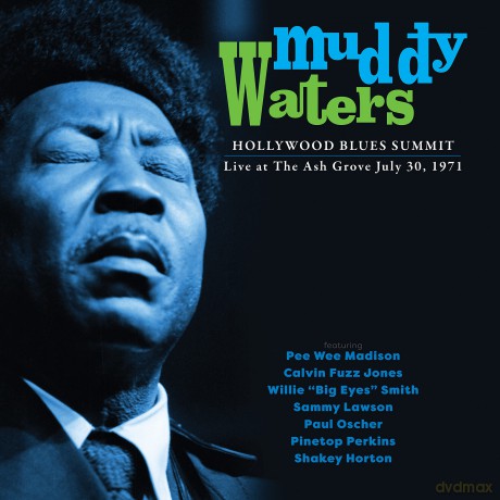 Muddy Waters: Hollywood Blues Summit 1971 [CD]