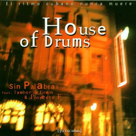 Sin Palabras: House Of Drums [CD]