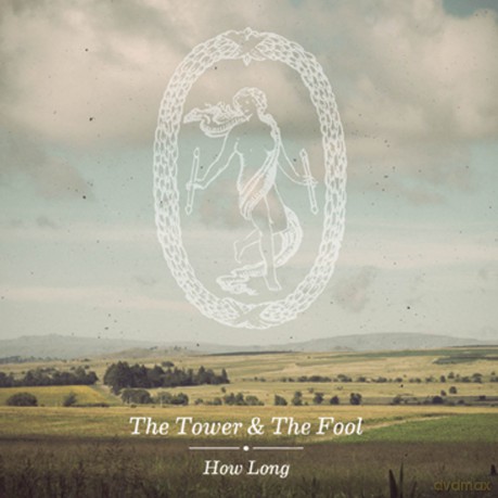 The Tower and the Fool: How Long [CD]