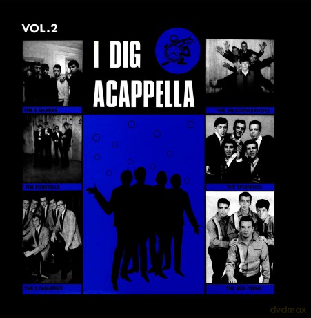 I Dig Acappella, Volume 2 (2023 Remaster) [CD]