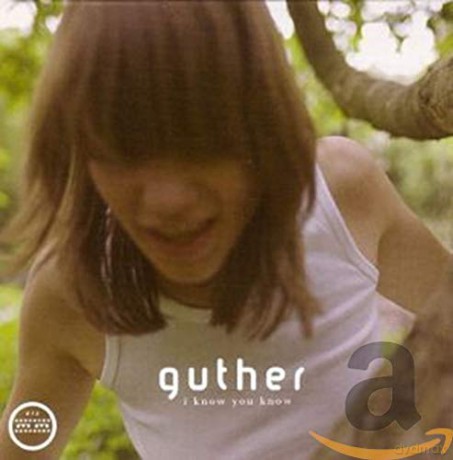 Guther: I Know You Know [CD]