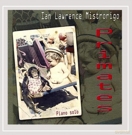 Primates [Cdr]: Ian Lawrence Mistrorigo [CD]