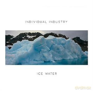 Individual Industry: Ice - Water [CD]