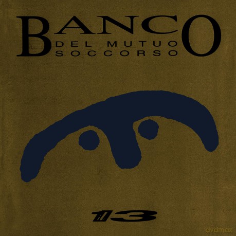 Banco Del Mutuo Soccorso: Il 13 [CD]