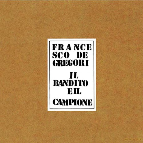Francesco De Gregori: Il Bandito E Il Campione [CD]
