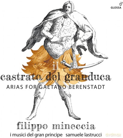 Filippo Mineccia: Il Castrato Del Granduca-Arien F. Gaetano Berensta [CD]