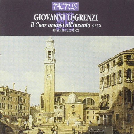 G. Legrenzi: Il Cuor Umano All'incanto [CD]