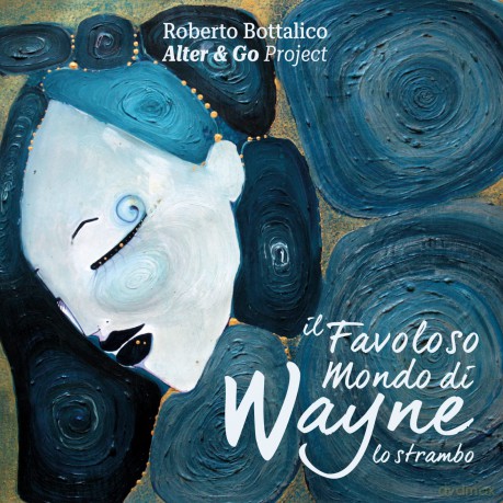 Il Favoloso Mondo Di Wayne Lo Strambo [CD]