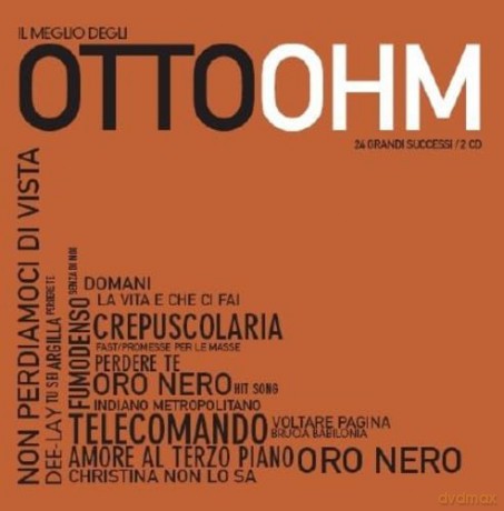 Ottoohm: Il Meglio Di Otto Ohm [2CD]