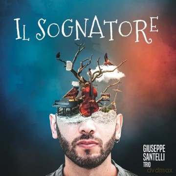 Giuseppe Santelli Trio: Il Sognatore [CD]