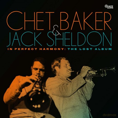Chet Baker: In Perfect Harmony: The Lost Album [CD]