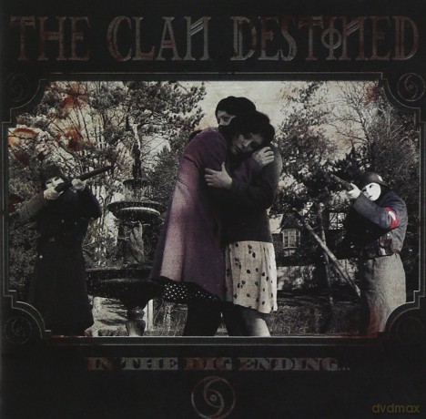 The Clan Destined: In The Big Ending [CD]