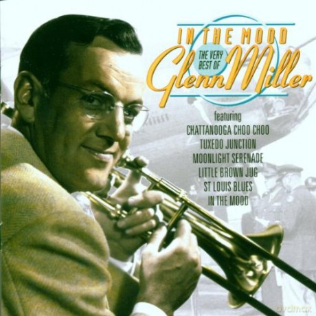 Glenn Miller: In the Mood: The Very Best of Glenn Miller [CD]