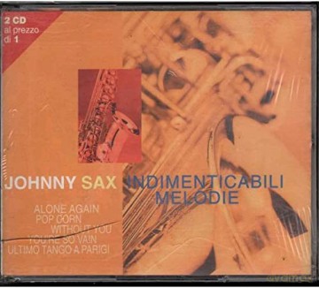 Johnny Sax: Indimenticabili Melodie [CD]