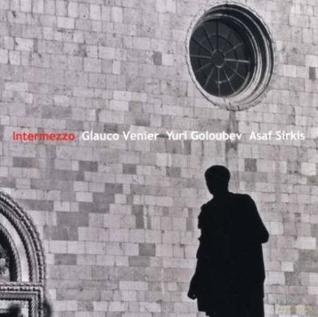 Venier/goloubev/sirkis: Intermezzo [CD]