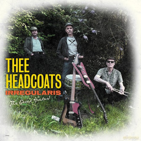 Thee Headcoats: Irregularis (The Great Hiatus) [CD]