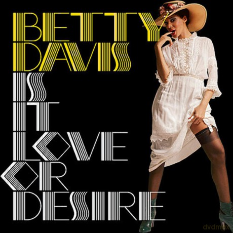 Betty Davis: Is It Love Or Desire [CD]