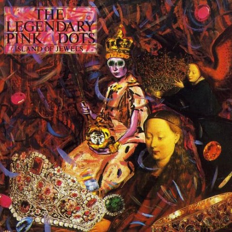 The Legendary Pink Dots: Island of Jewels [CD]