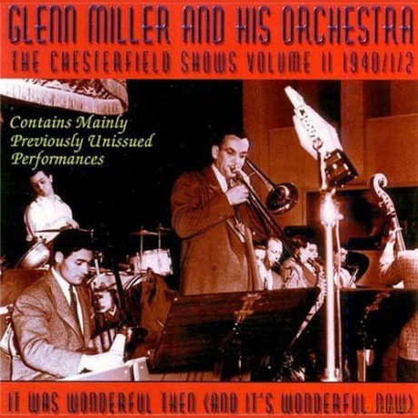 Glenn Miller And His Orchestra: It Was Wonderful Then (And It's Wonderful Now) [CD]