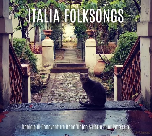 Daniele Di Bonaventura: Italia Folksongs [CD]