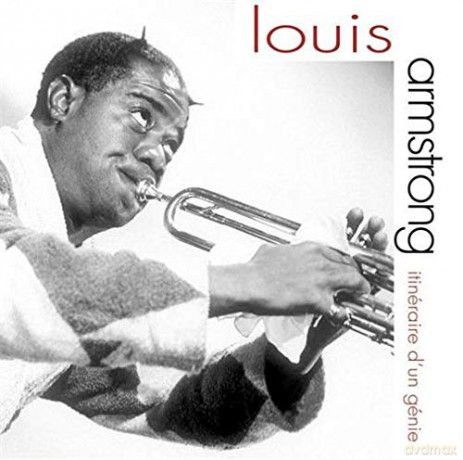 Louis Armstrong: Itineraire D'Un Genie [CD]