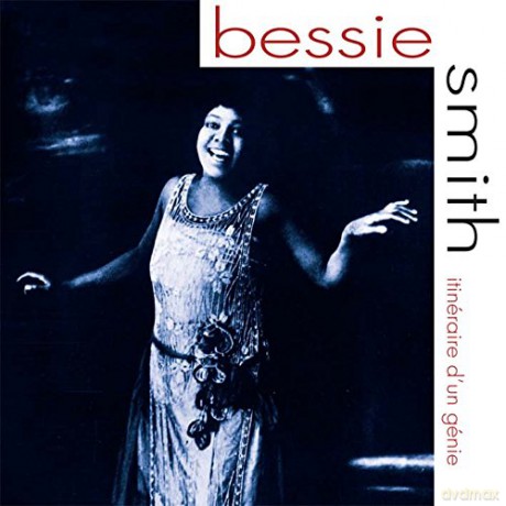 Bessie Smith: Itineraire D'Un Genie [CD]