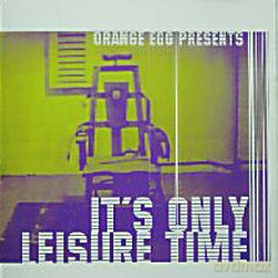 It's Only Leisure Time [CD]