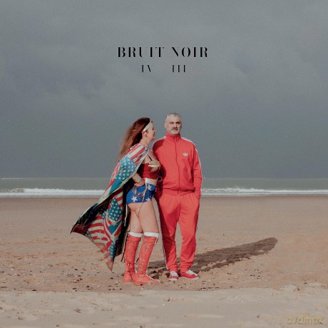 Bruit Noir: Iv IIIe [CD]