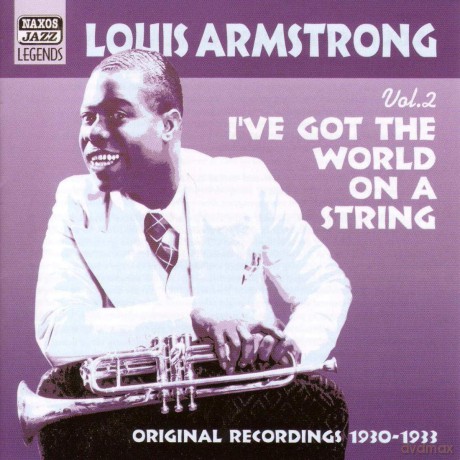 Louis Armstrong: I'Ve Got The World On A String [CD]