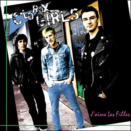 Clorox Girls: J'Aime Les Filles [CD]