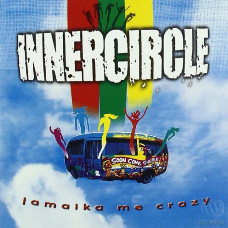 Inner Circle: Jamaika Me Crazy [CD]