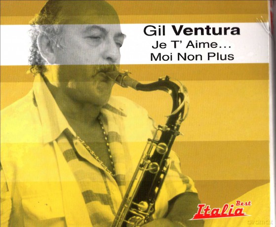Gil Ventura: Je T'Aime Moi Non Plus [CD]