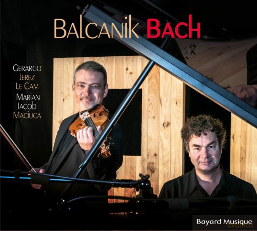 Jerez Le Cam Gerardo Maciuca Marian Iacob - Balcanik Bach [CD]