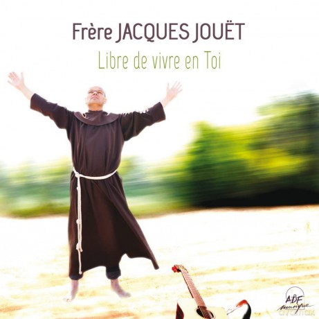 Jouet Jacques - Libre De Vivre En Toi [CD]
