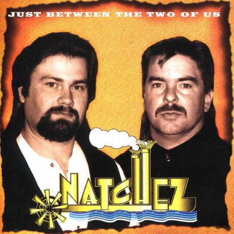 Natchez: Just Between The Two Of Us (2023 Remaster) [CD]