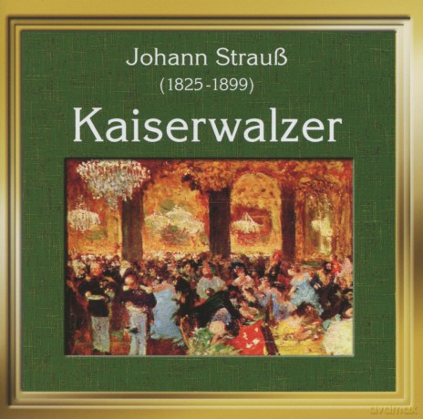 J. Strauss: Kaiserwalzer [CD]