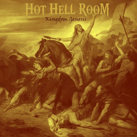 Hot Hell Room: Kingdom Genesis [CD]