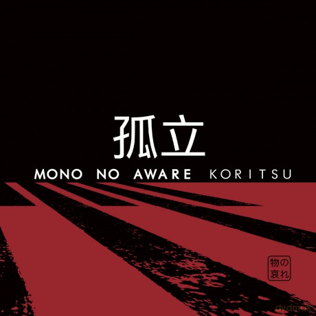 Mono No Aware: Koritsu [CD]