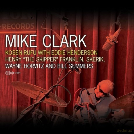 Mike Clark: Kosen Rufu [CD]