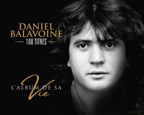 Daniel Balavoine: L\'Album De Sa Vie [CD]