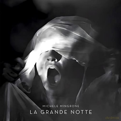 Michele Mingrone: La Grande Notte [CD]