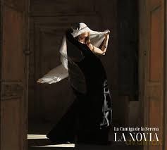 La Cantiga De La Serena: La Novia [CD]