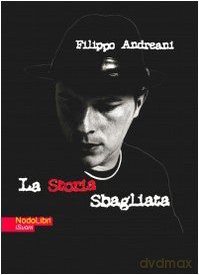 Filippo Andreani: La Storia Sbagliata [CD]