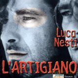 Luca Nesti: L'Artigiano [CD]
