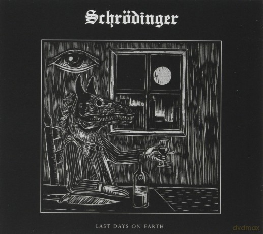 Schrodinger: Last Days On Earth [CD]