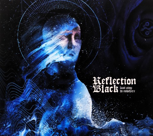 Reflection Black: Last Stop To Nowhere [CD]