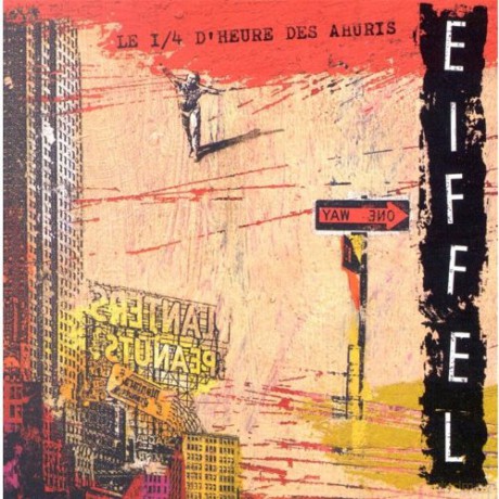 Eiffel: Le 1/4 d'heure Des Ahuris [CD]