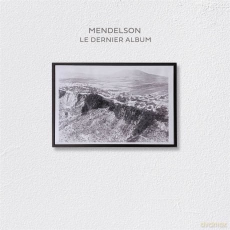Mendelson: Le Dernier Album [CD]