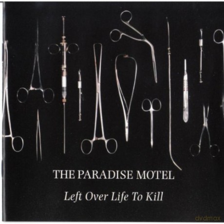 Paradise Motel: Left Over Life To Kill [CD]